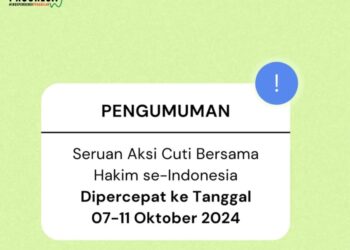 Hakim se-Indonesia Cuti Serentak Pada Tanggal 7-11 Oktober 2024 Mendatang
