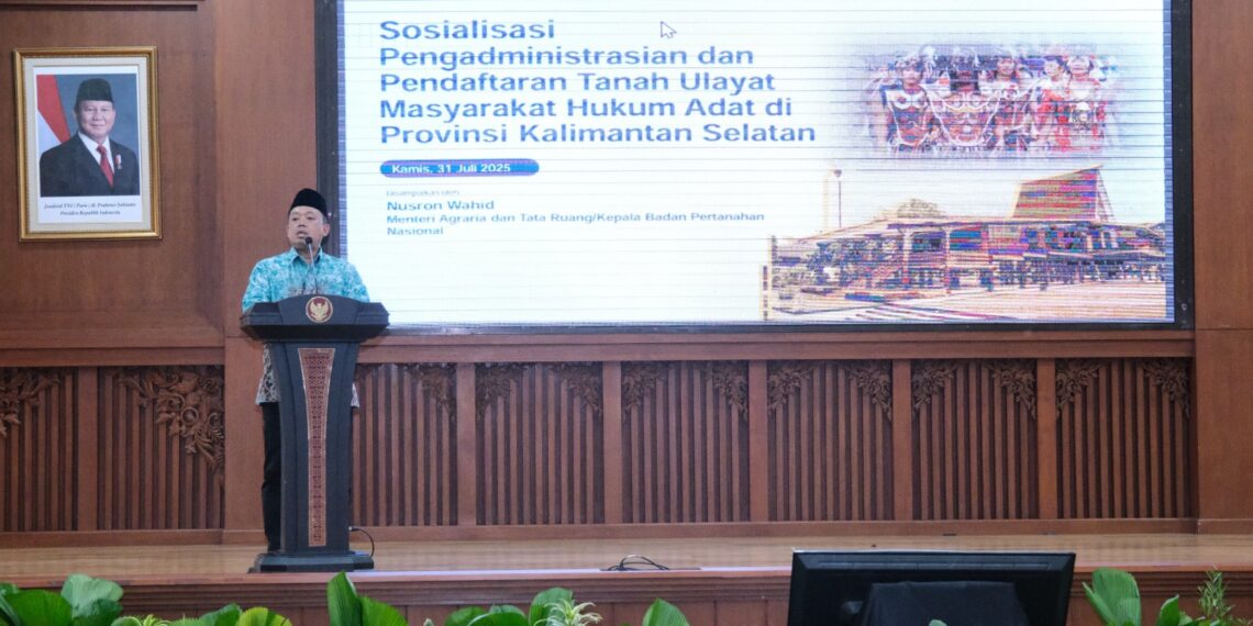 Menteri Nusron Sosialisasikan Urgensi Pendaftaran Tanah Ulayat di Kalimantan Selatan