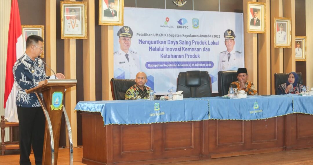 Dorong Kemandirian Ekonomi, Pemkab Anambas dan KADIN Gelar Pelatihan UMKM Didukung SKK Migas–KUFPEC
