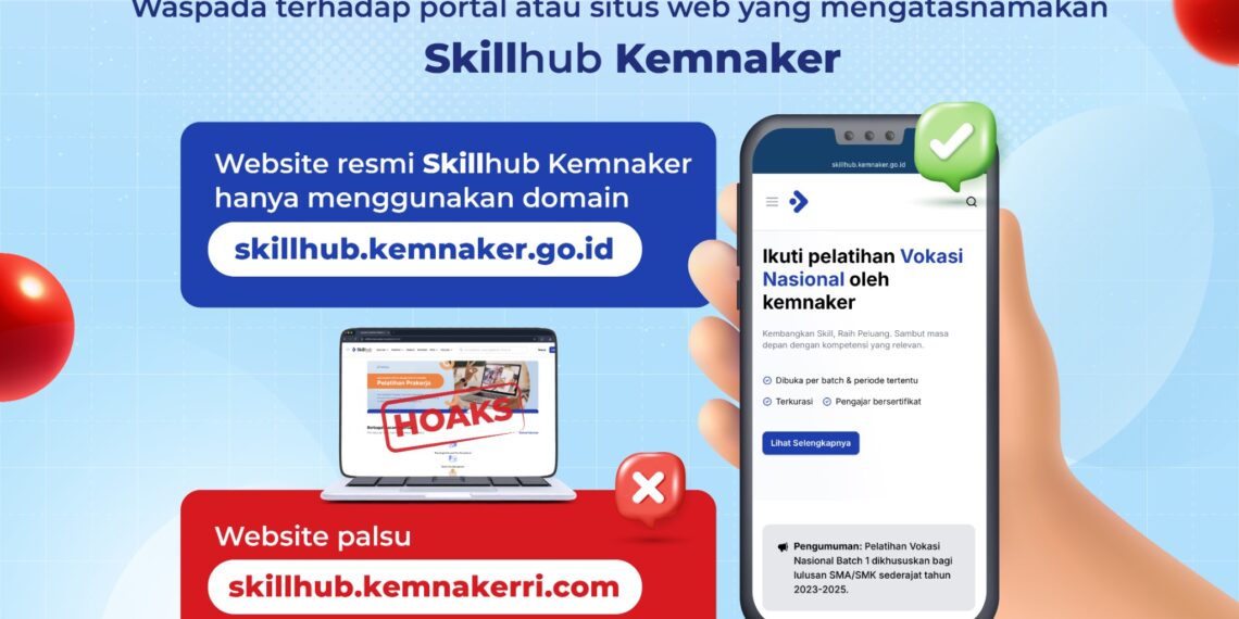Kementerian Ketenagakerjaan (Kemnaker) meminta masyarakat waspada terhadap portal atau situs web palsu yang mengatasnamakan layanan Skillhub Kemnaker,
