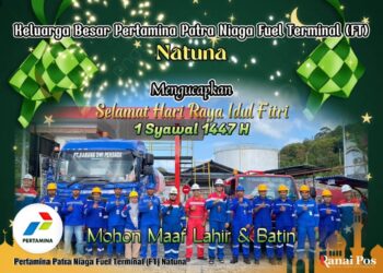 Segenap Keluarga Besar Pertamina Patra Niaga Fuel Terminal Natuna Mengucapkan Selamat Hari Raya Idul Fitri 1447 Hijriah / 2026 Masehi