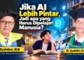 Jika AI Lebih Pintar, Jadi apa yang Harus Dipelajari Manusia?