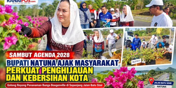 Sambut Agenda 2028, Bupati Natuna Ajak Masyarakat Perkuat Penghijauan dan Kebersihan Kota